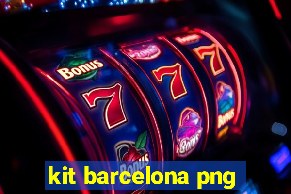 kit barcelona png