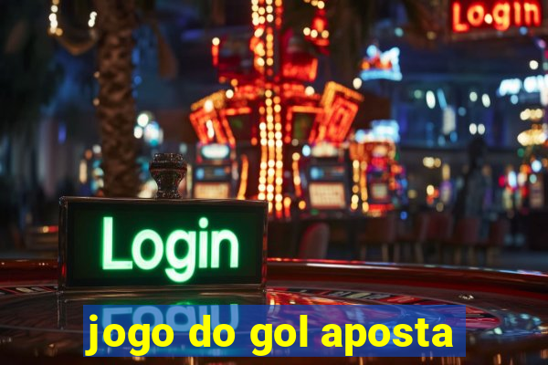 jogo do gol aposta