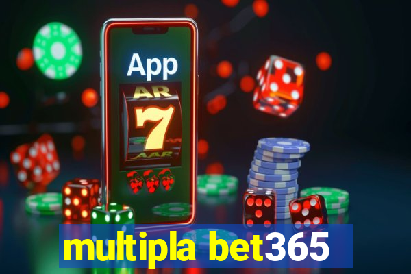 multipla bet365