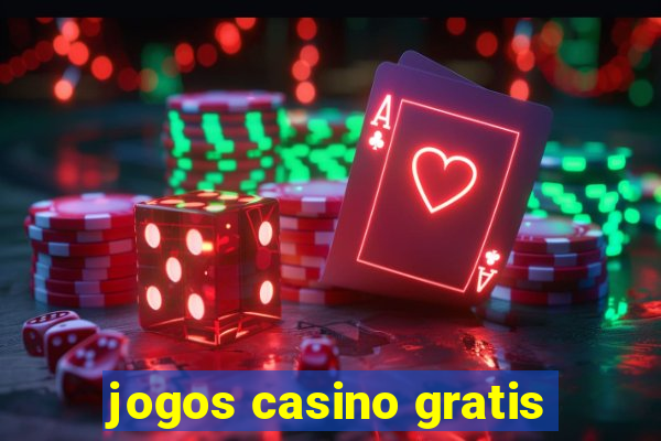 jogos casino gratis