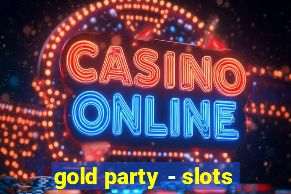 gold party - slots