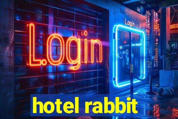 hotel rabbit