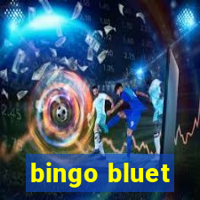 bingo bluet