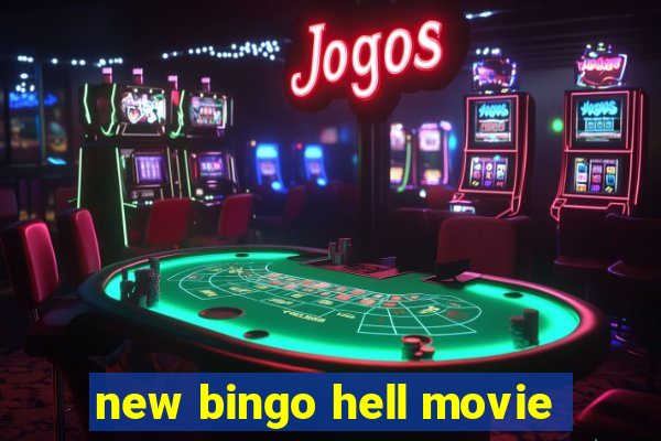 new bingo hell movie