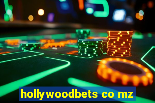 hollywoodbets co mz