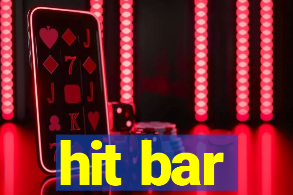 hit bar