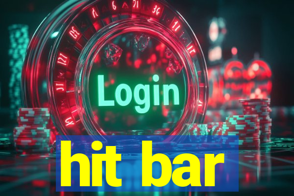 hit bar