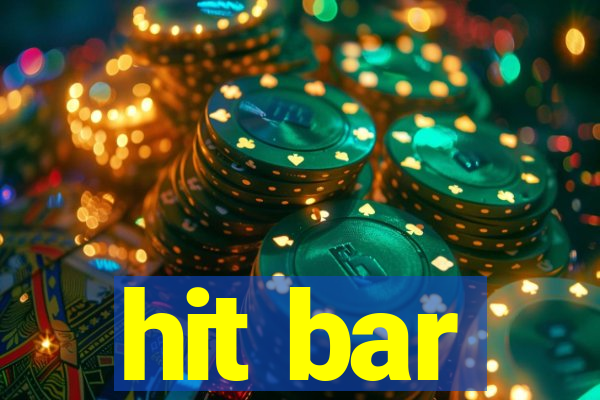 hit bar