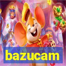 bazucam