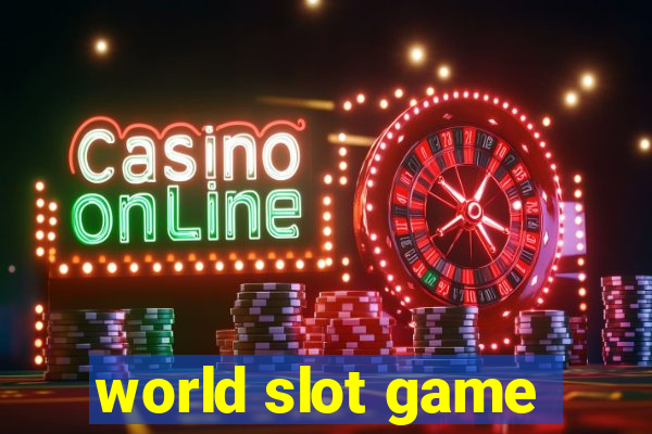 world slot game