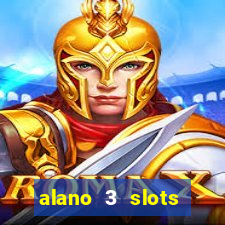 alano 3 slots dinheiro de verdade