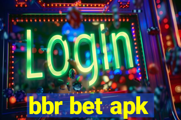 bbr bet apk