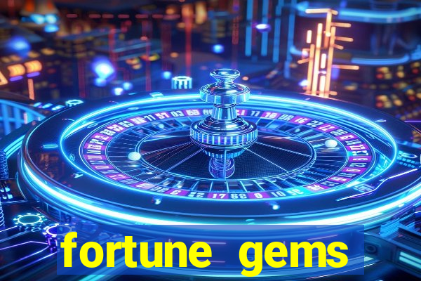 fortune gems horário pagante