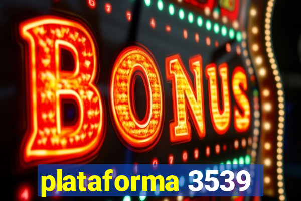 plataforma 3539