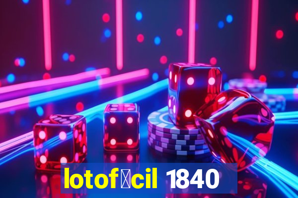 lotof谩cil 1840