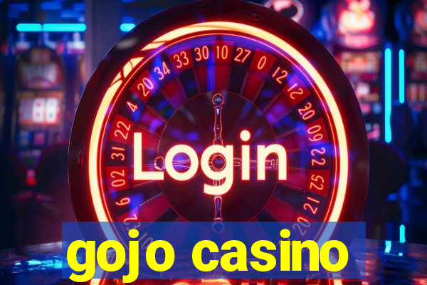 gojo casino