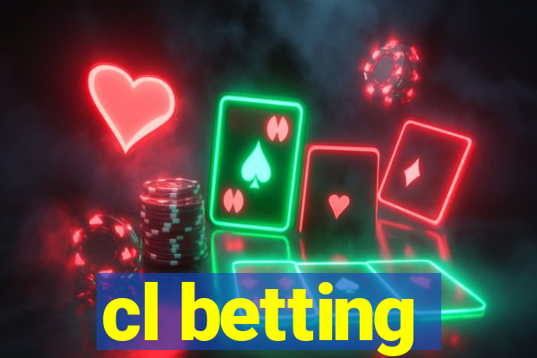 cl betting