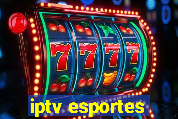 iptv esportes