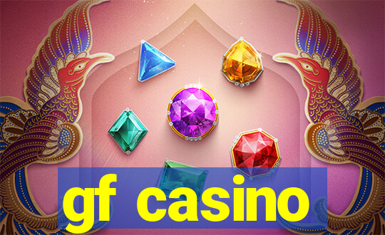 gf casino