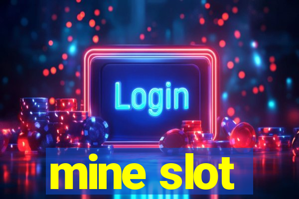 mine slot