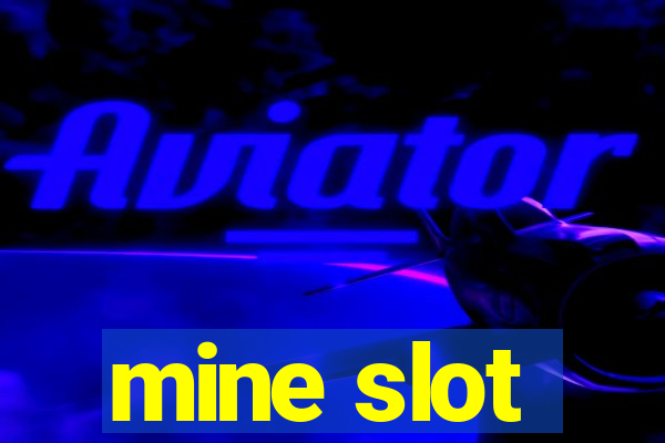 mine slot