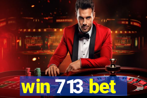 win 713 bet