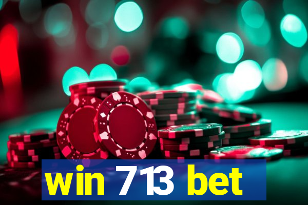 win 713 bet