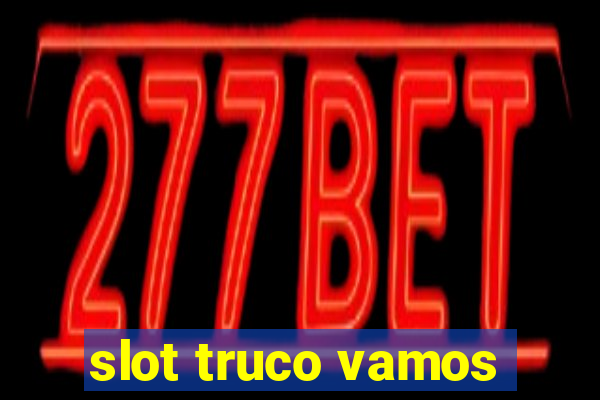 slot truco vamos