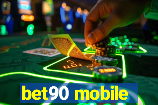 bet90 mobile