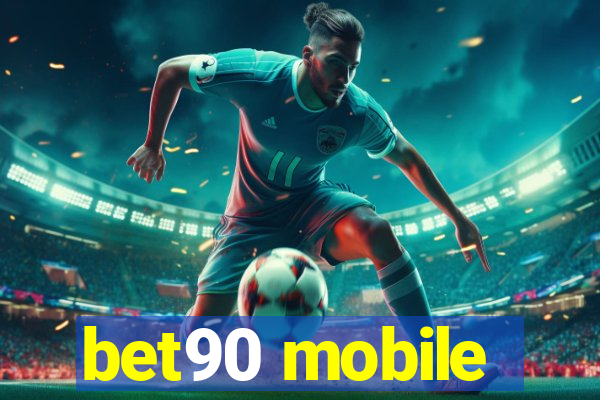 bet90 mobile