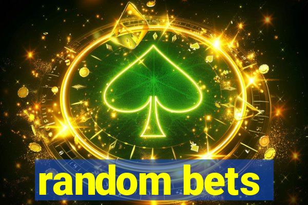 random bets