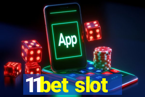 11bet slot