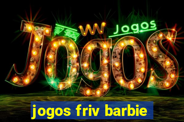 jogos friv barbie