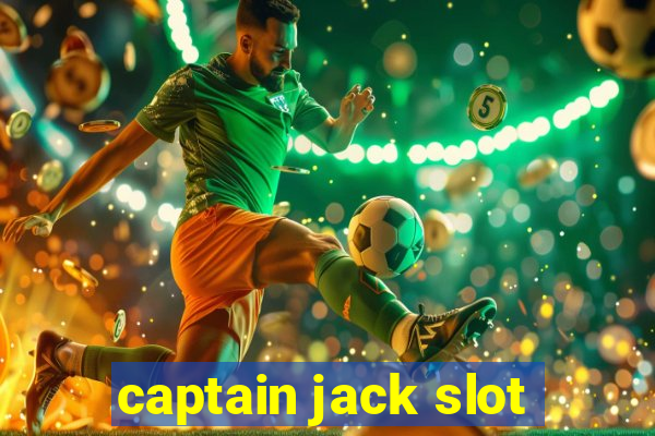 captain jack slot