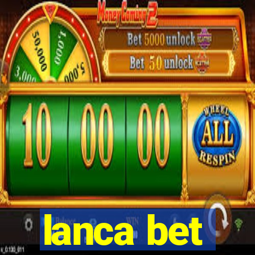 lanca bet