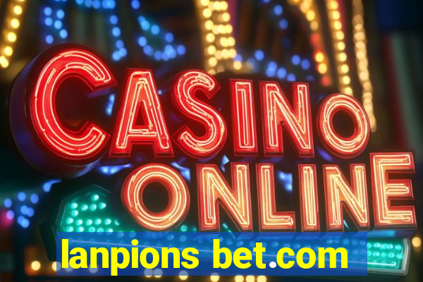 lanpions bet.com