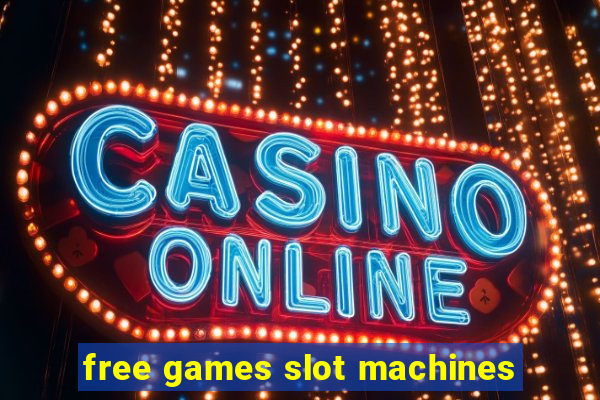 free games slot machines