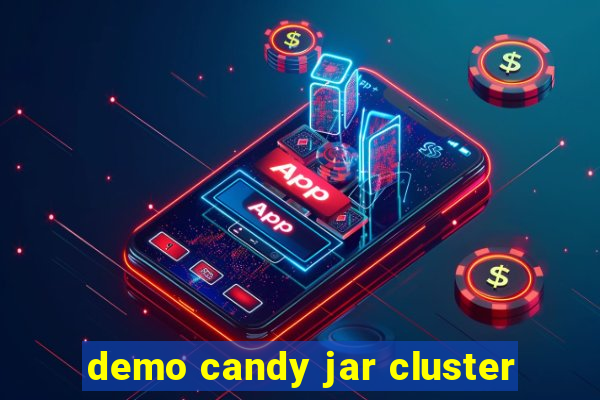 demo candy jar cluster