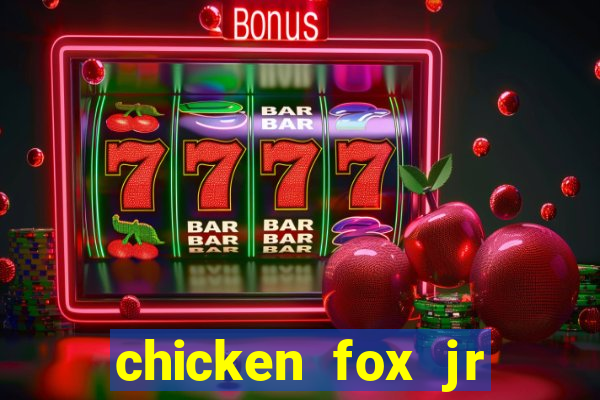 chicken fox jr slot game