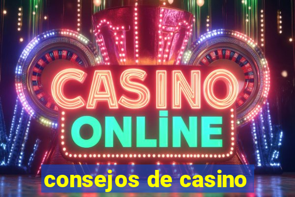 consejos de casino