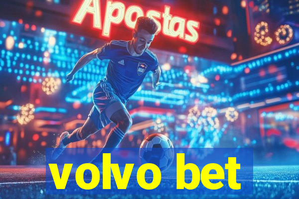 volvo bet