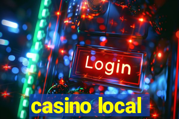 casino local