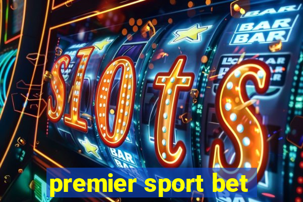 premier sport bet