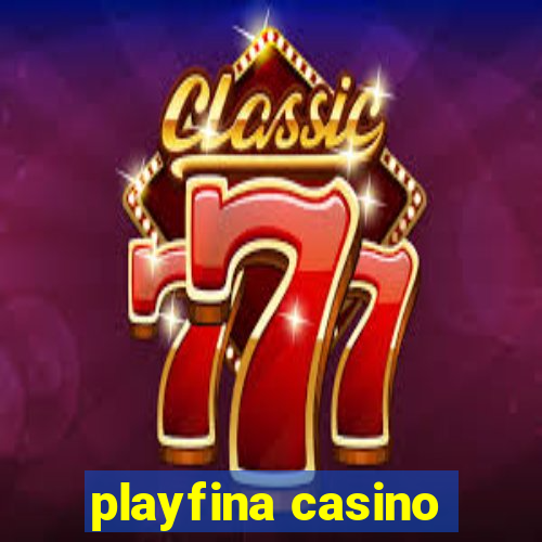 playfina casino