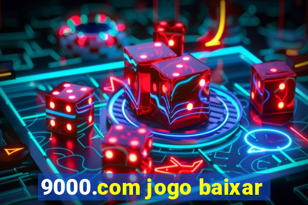 9000.com jogo baixar