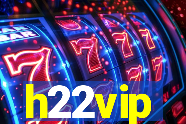 h22vip