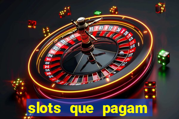 slots que pagam bonus no cadastro