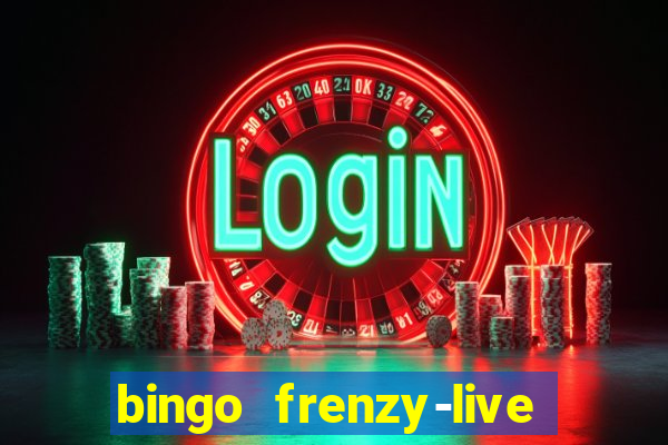 bingo frenzy-live bingo games