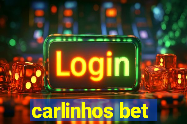 carlinhos bet