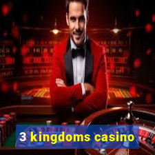 3 kingdoms casino